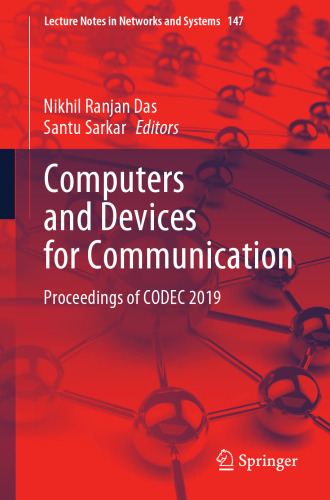 Computers and Devices for Communication: Proceedings of CODEC 2019