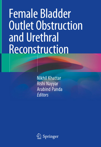 Female Bladder Outlet Obstruction and Urethral Reconstruction