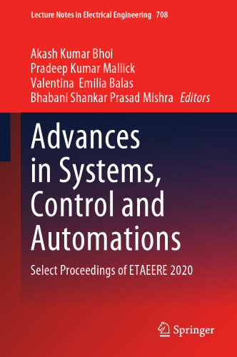Advances in Systems, Control and Automations: Select Proceedings of ETAEERE 2020 (Lecture Notes in Electrical Engineering, 708)