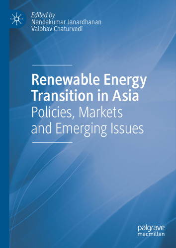 Renewable Energy Transition in Asia: Policies, Markets and Emerging Issues