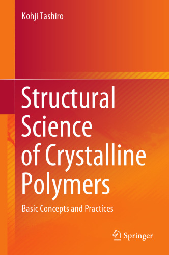 Structural Science of Crystalline Polymers: Basic Concepts and Practices