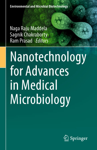 Nanotechnology for Advances in Medical Microbiology (Environmental and Microbial Biotechnology)