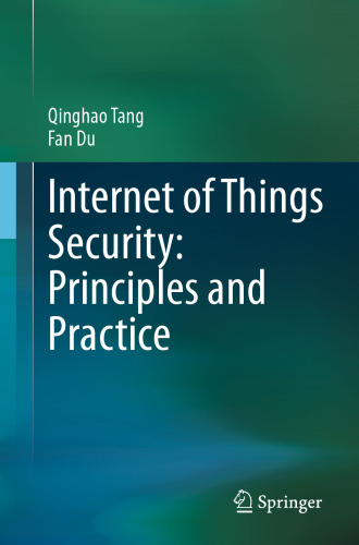 Internet of Things Security: Principles and Practice