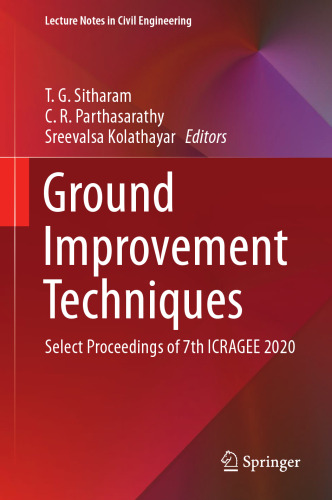 Ground Improvement Techniques: Select Proceedings of 7th ICRAGEE 2020 (Lecture Notes in Civil Engineering, 118)