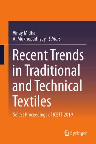 Recent Trends in Traditional and Technical Textiles: Select Proceedings of ICETT 2019