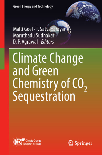Climate Change and Green Chemistry of CO2 Sequestration (Green Energy and Technology)