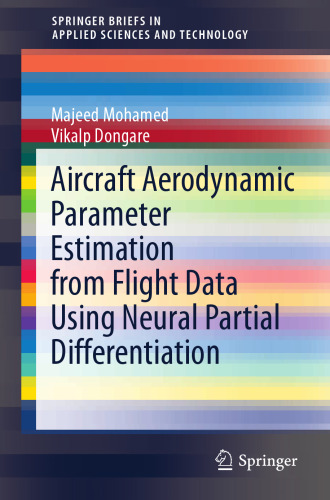 Aircraft Aerodynamic Parameter Estimation from Flight Data Using Neural Partial Differentiation (SpringerBriefs in Applied Sciences and Technology)