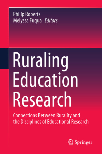 Ruraling Education Research: Connections Between Rurality and the Disciplines of Educational Research