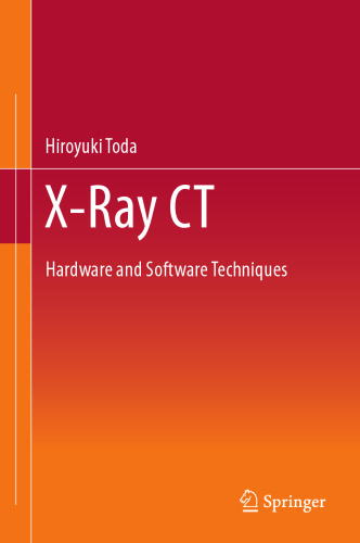 X-Ray CT: Hardware and Software Techniques