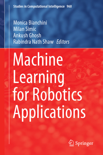 Machine Learning for Robotics Applications (Studies in Computational Intelligence, 960)