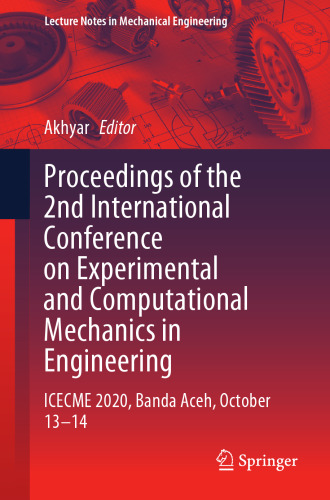 Proceedings of the 2nd International Conference on Experimental and Computational Mechanics in Engineering: ICECME 2020, Banda Aceh, October 13–14
