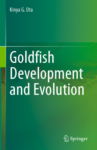 Goldfish Development and Evolution