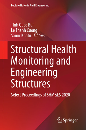 Structural Health Monitoring and Engineering Structures: Select Proceedings of SHM&ES 2020 (Lecture Notes in Civil Engineering, 148)