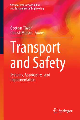 Transport and Safety: Systems, Approaches, and Implementation (Springer Transactions in Civil and Environmental Engineering)