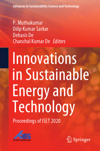 Innovations in Sustainable Energy and Technology: Proceedings of ISET 2020 (Advances in Sustainability Science and Technology)