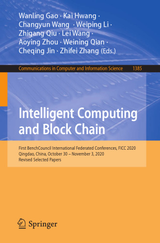 Intelligent Computing and Block Chain (Communications in Computer and Information Science)
