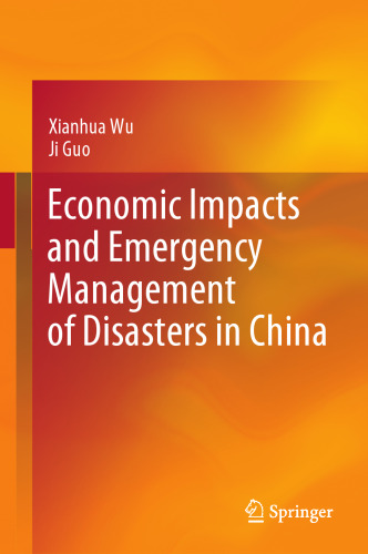 Economic Impacts and Emergency Management of Disasters in China