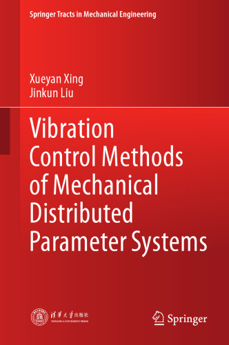 Vibration Control Methods of Mechanical Distributed Parameter Systems (Springer Tracts in Mechanical Engineering)