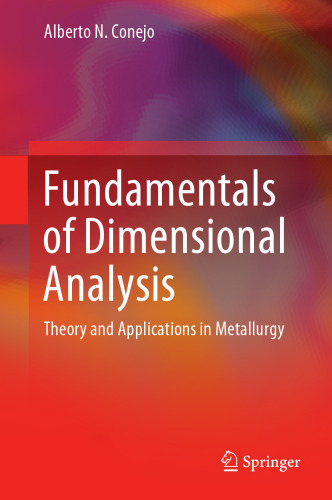 Fundamentals of Dimensional Analysis: Theory and Applications in Metallurgy