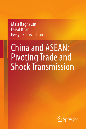 China and ASEAN: Pivoting Trade and Shock Transmission