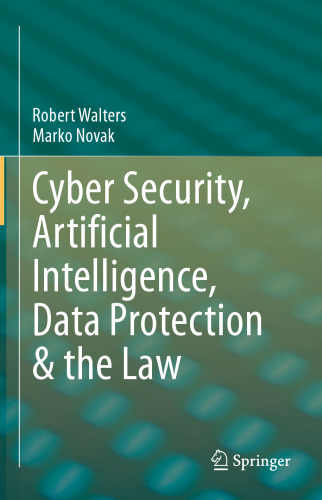 Cyber Security, Artificial Intelligence, Data Protection & the Law