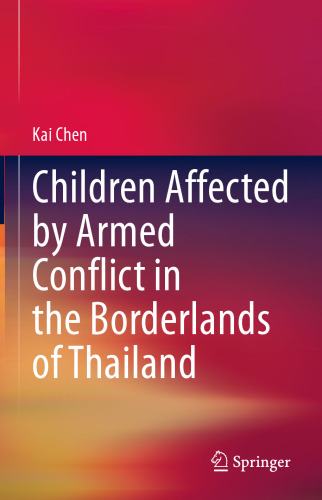 Children Affected by Armed Conflict in the Borderlands of Thailand