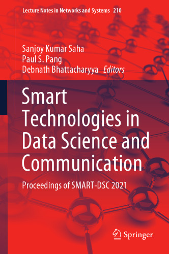 Smart Technologies in Data Science and Communication: Proceedings of SMART-DSC 2021 (Lecture Notes in Networks and Systems, 210)