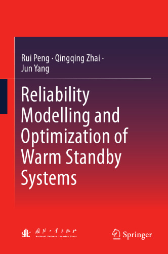 Reliability Modelling and Optimization of Warm Standby Systems