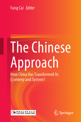 The Chinese Approach: How China Has Transformed Its Economy and System?