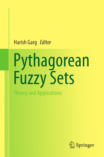 Pythagorean Fuzzy Sets: Theory and Applications