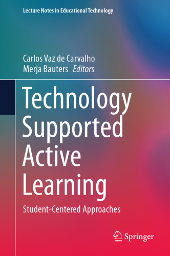 Technology Supported Active Learning: Student-Centered Approaches (Lecture Notes in Educational Technology)