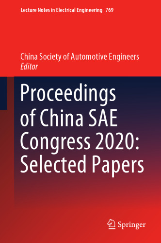 Proceedings of China SAE Congress 2020: Selected Papers (Lecture Notes in Electrical Engineering, 769)