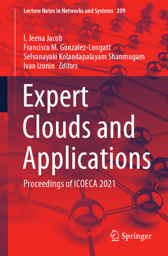 Expert Clouds and Applications: Proceedings of ICOECA 2021 (Lecture Notes in Networks and Systems, 209)