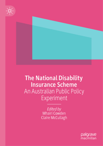 The National Disability Insurance Scheme: An Australian Public Policy Experiment