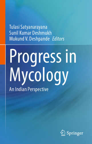 Progress in Mycology: An Indian Perspective