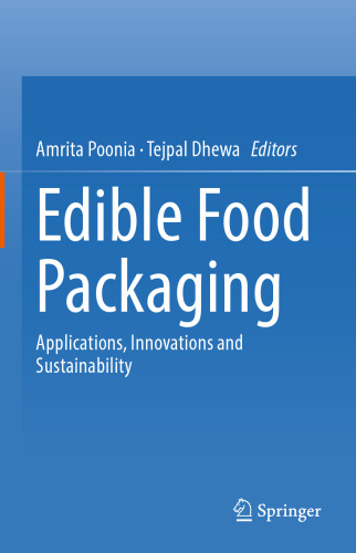 Edible Food Packaging: Applications, Innovations and Sustainability