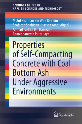 Properties of Self-Compacting Concrete with Coal Bottom Ash Under Aggressive Environments (SpringerBriefs in Applied Sciences and Technology)
