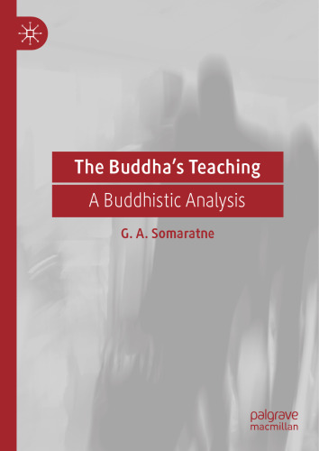 The Buddha’s Teaching: A Buddhistic Analysis