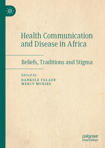 Health Communication and Disease in Africa: Beliefs, Traditions and Stigma