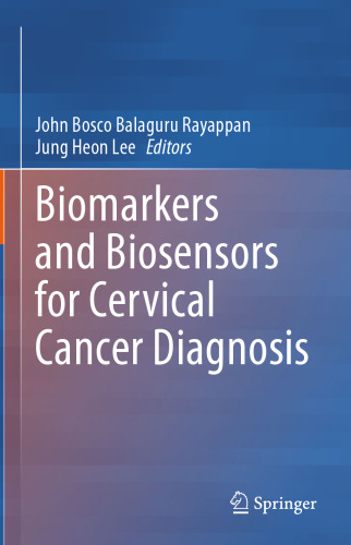 Biomarkers and Biosensors for Cervical Cancer Diagnosis