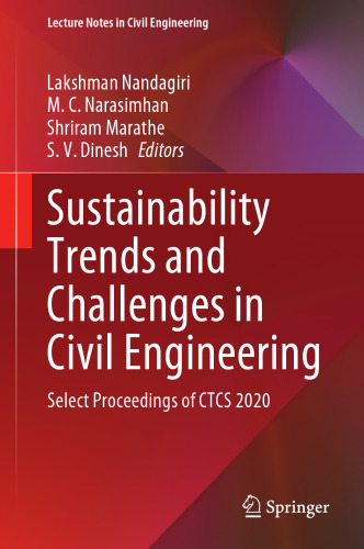 Sustainability Trends and Challenges in Civil Engineering: Select Proceedings of CTCS 2020 (Lecture Notes in Civil Engineering, 162)