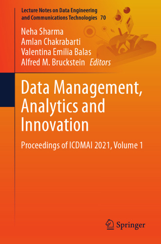 Data Management, Analytics and Innovation: Proceedings of ICDMAI 2021, Volume 1 (Lecture Notes on Data Engineering and Communications Technologies, 70)