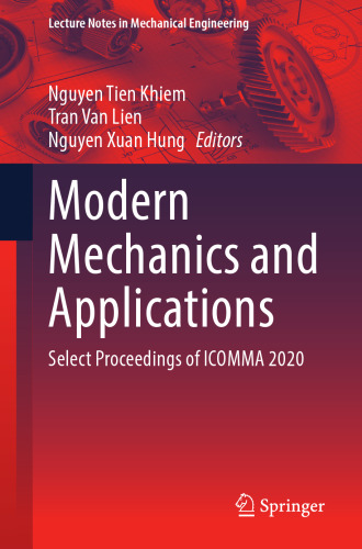 Modern Mechanics and Applications: Select Proceedings of ICOMMA 2020 (Lecture Notes in Mechanical Engineering)
