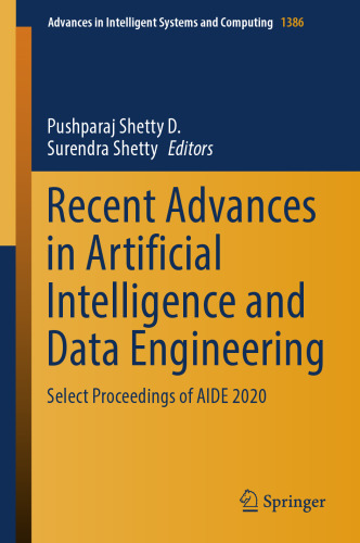 Recent Advances in Artificial Intelligence and Data Engineering: Select Proceedings of AIDE 2020 (Advances in Intelligent Systems and Computing, 1386)