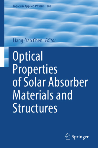 Optical Properties of Solar Absorber Materials and Structures (Topics in Applied Physics, 142)