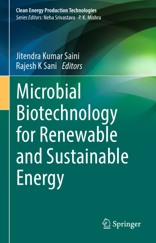 Microbial Biotechnology for Renewable and Sustainable Energy (Clean Energy Production Technologies)
