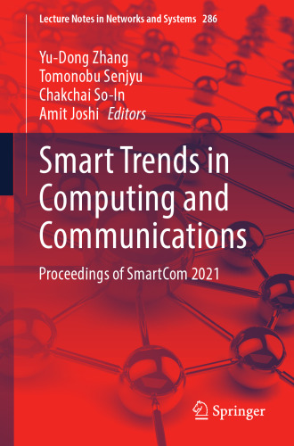 Smart Trends in Computing and Communications: Proceedings of SmartCom 2021 (Lecture Notes in Networks and Systems, 286)