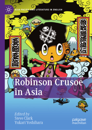 Robinson Crusoe in Asia (Asia-Pacific and Literature in English)