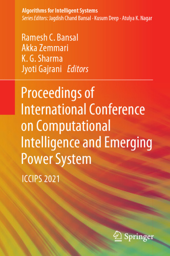 Proceedings of International Conference on Computational Intelligence and Emerging Power System: ICCIPS 2021 (Algorithms for Intelligent Systems)