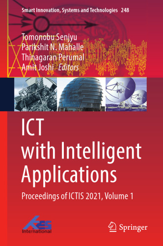 ICT with Intelligent Applications: Proceedings of ICTIS 2021, Volume 1 (Smart Innovation, Systems and Technologies, 248)